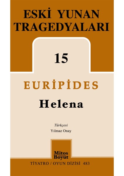 Eski Yunan Tragedyaları 15 Helena