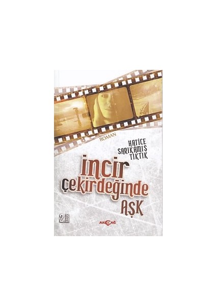 Incir Çekirdeğinde Aşk