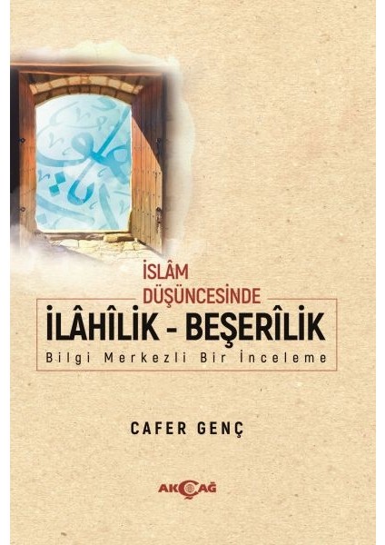 Islam Düşüncesinde Ilahilik - Beşerilik