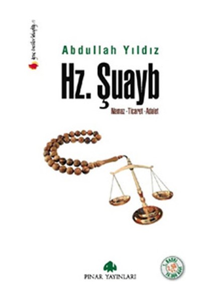 Hz. Şuayb Namaz-Ticaret-Adalet