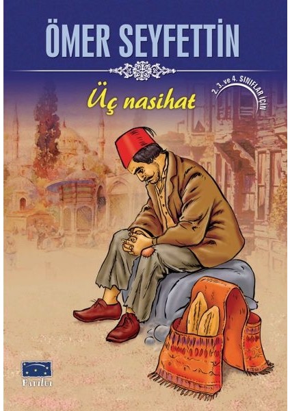 Ömer Seyfettin Üç Nasihat