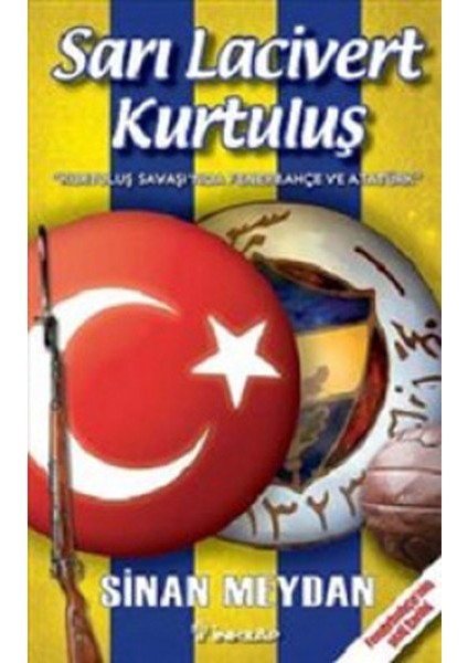 Sarı Lacivert Kurtuluş Kurtuluş Savaşı'nda Fenerbahçe ve Atatürk