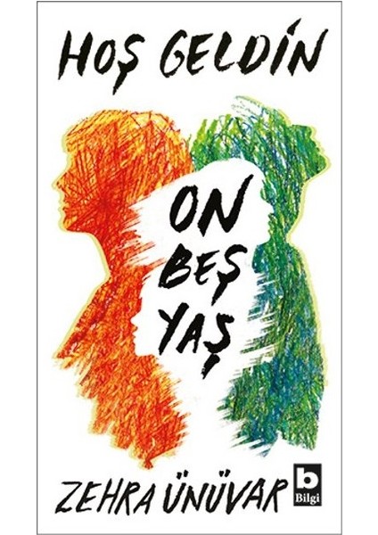 Hoş Geldin On Beş Yaş