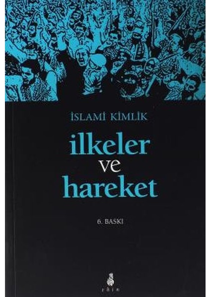 Islami Kimlik Ilkeler ve Hareket
