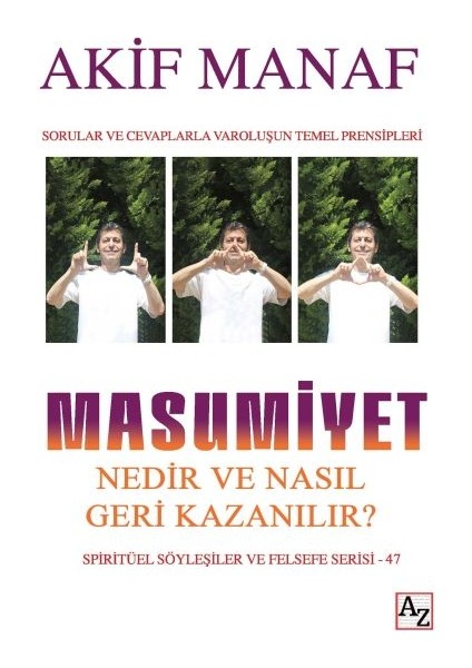 Masumiyet Nedir ve Nasıl Geri Kazanılır?