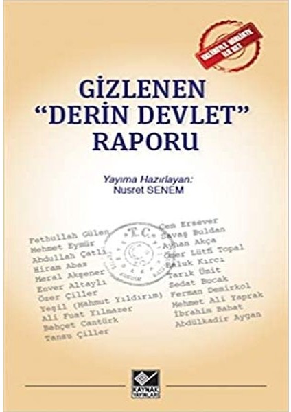 Gizlenen "derin Devlet" Raporu