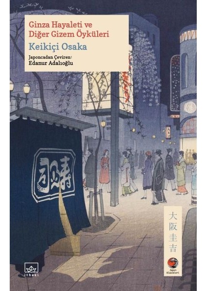 Ginza Hayaleti ve Diğer Gizem Öyküleri Japon Klasikleri