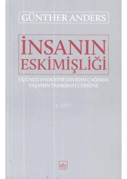 Insanın Eskimişliği 2.cilt