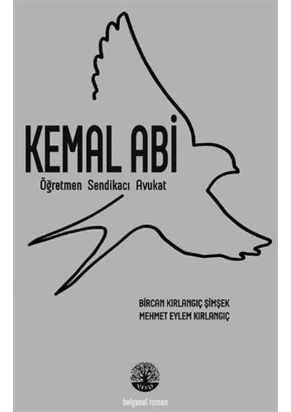 Kemal Abi - Öğretmen Sendikacı Avukat