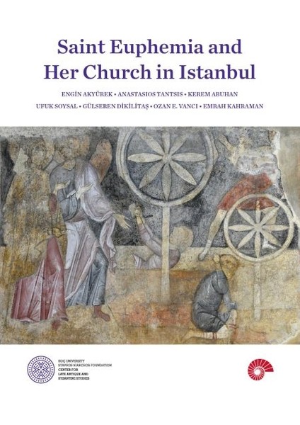 Saint Euphemia And Her Church In Istanbul