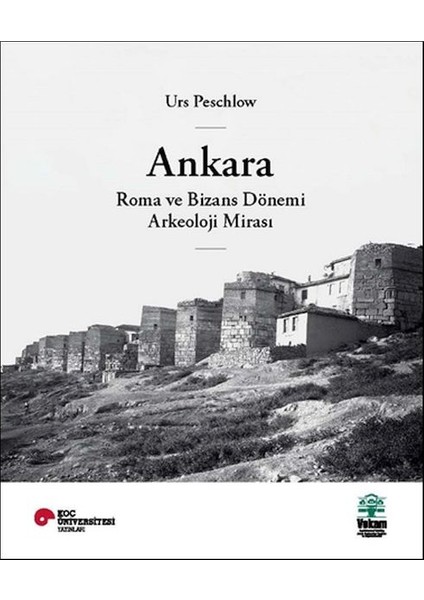 Ankara, Roma ve Bizans Dönemi Arkeoloji Mirası