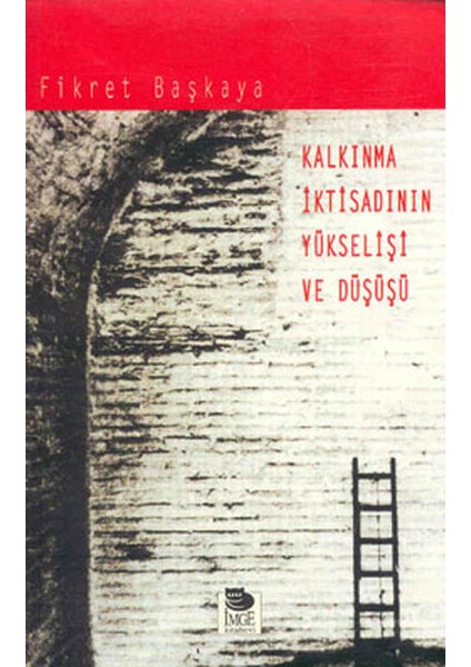 Kalkınma Iktisadının Yükselişi ve Düşüşü