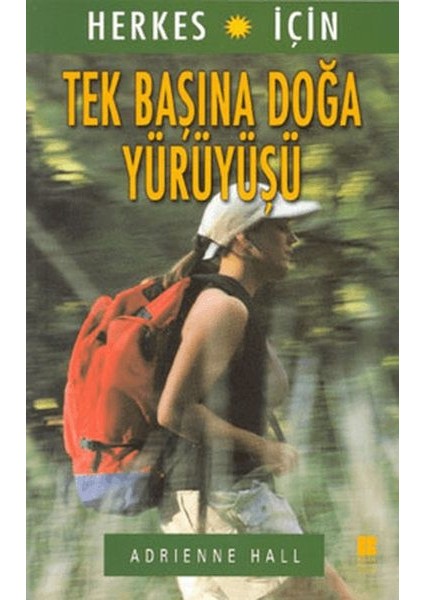 Herkes Için Tek Başına Doğa Yürüyüşü