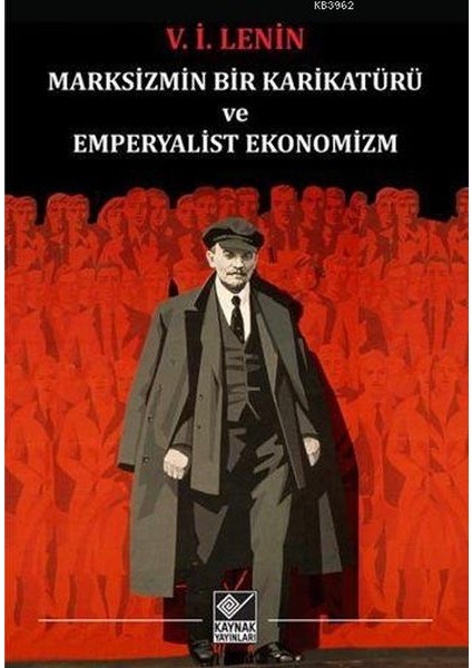 Marksizmin Bir Karikatürü ve Emperyalist Ekonomizm