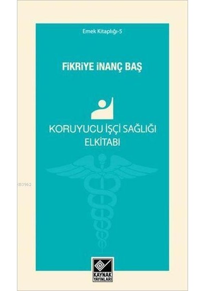 Koruyucu Işçi Sağlığı Elkitabı