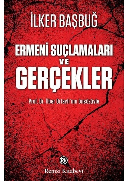 Ermeni Suçlamaları ve Gerçekler