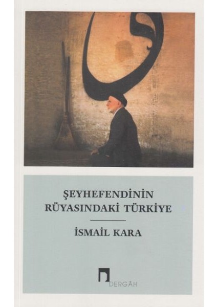 Şeyhefendinin Rüyasındaki Türkiye