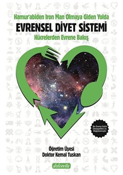 Hamur'abiden Iron Man Olmaya Giden Yol Evrensel Diyet Sistemi