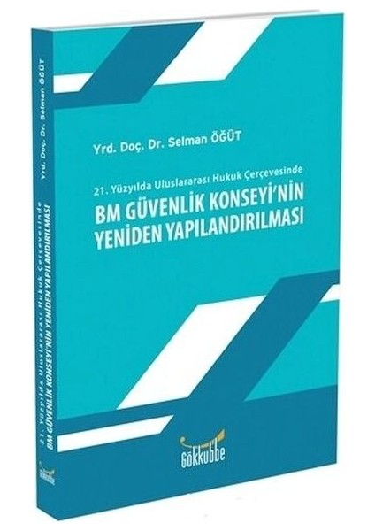 Bm Güvenlik Konseyinin Yeniden Yapılandırılması