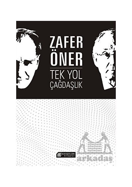 Tek Yol Çağdaşlık