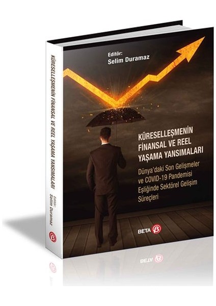 Küreselleşmenin Finansal ve Reel Yaşama Yansımaları