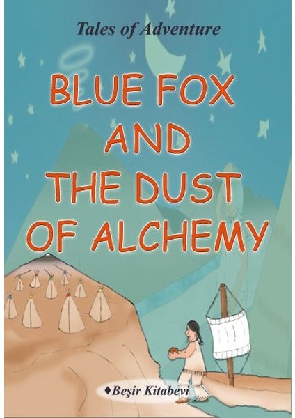 Blue Fox And The Dust Of Alchemy