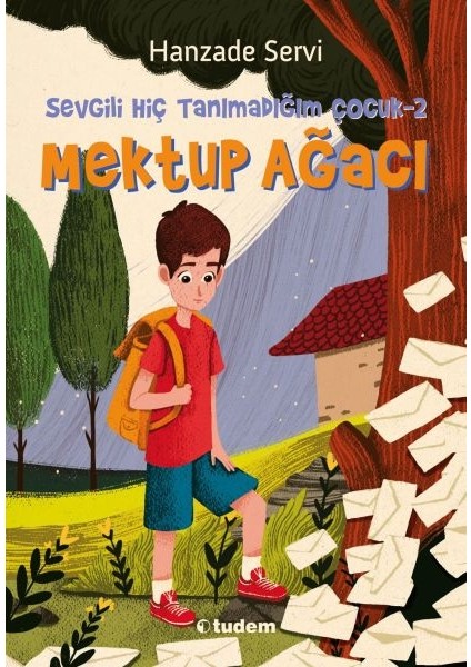 Sevgili Hiç Tanımadığım Çocuk 2 - Mektup Ağacı