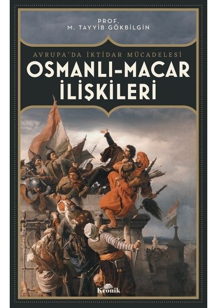 Osmanlı-Macar Ilişkiler Avrupa’da Iktidar Mücadelesi
