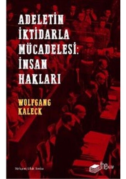 Adaletin Iktidarla Mücadelesi: Insan Hakları