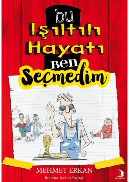 Bu Işıltılı Hayatı Ben Seçmedim