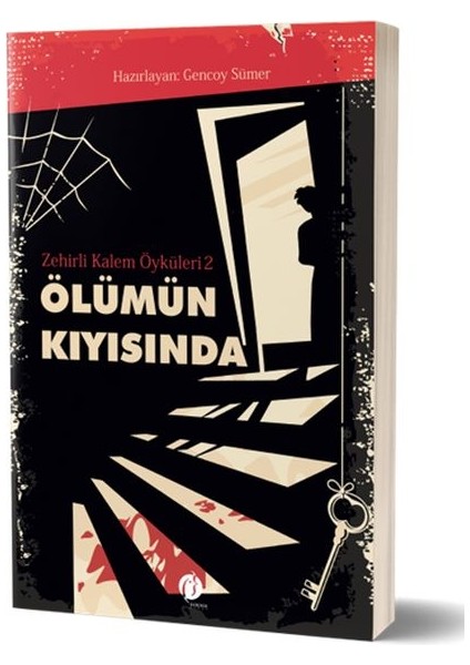 Zehirli Kalem Öyküleri 2 - Ölümün Kıyısında