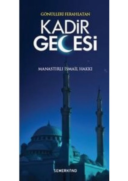 Gönülleri Ferahlatan Kadir Gecesi
