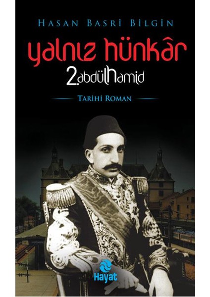 Yalnız Hünkar 2. Abdülhamid