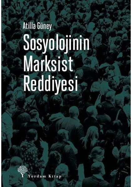 Sosyolojinin Marksist Reddiyesi