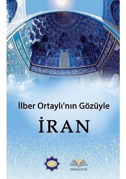 Ilber Ortaylı'nın Gözünden Iran