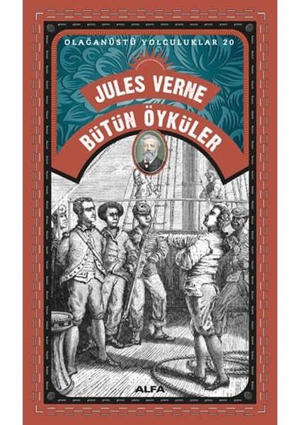 Bütün Öyküler - Olağanüstü Yolculuklar 20
