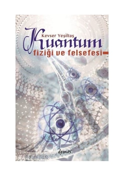 Kuantum Fiziği ve Felsefesi