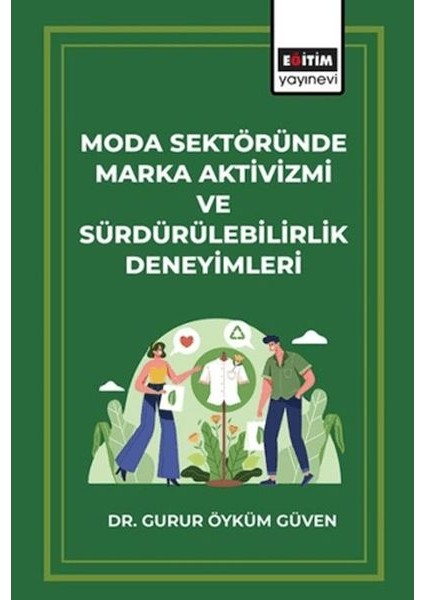 Moda Sektöründe Marka Aktivizmi ve Sürdürülebilirlik Deneyimleri