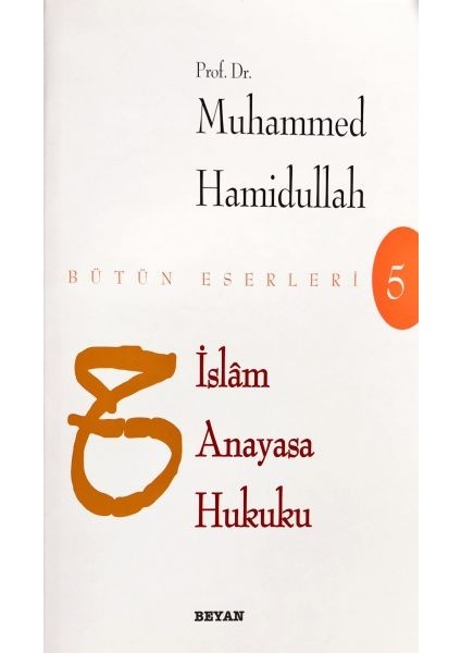 Islam Anayasa Hukuku - Bütün Eserleri 5
