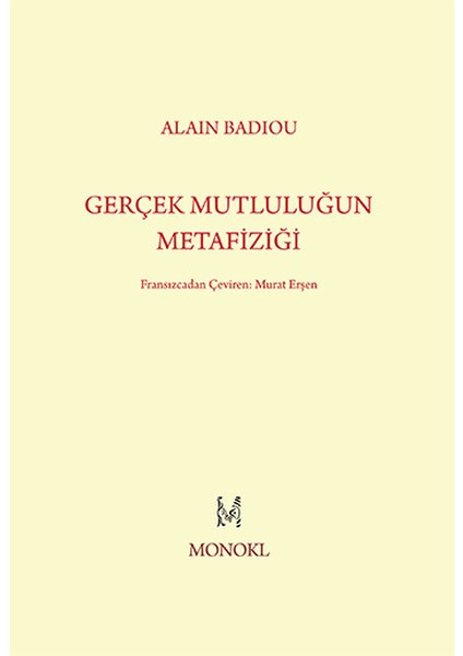 Gerçek Mutluluğun Metafiziği