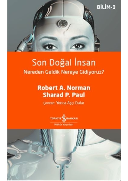 Son Doğal Insan Nereden Geldik Nereye Gidiyoruz?