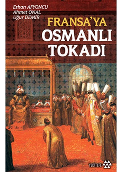 Fransa’ya Osmanlı Tokadı