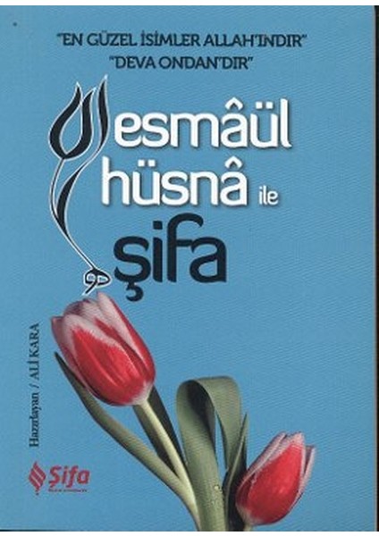 Esmaül Hüsna ile Şifa (Cep Boy)