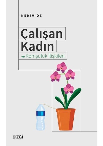 Çalışan Kadın ve Komşuluk Ilişkileri