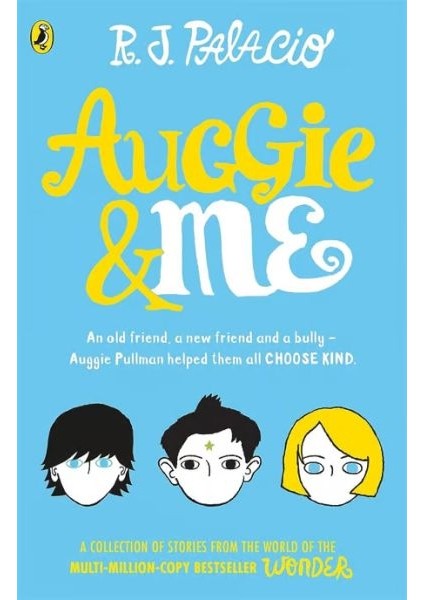 Auggie & Me: Three Wonder Stories