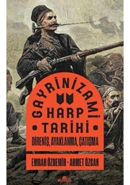 Gayrinizami Harp Tarihi