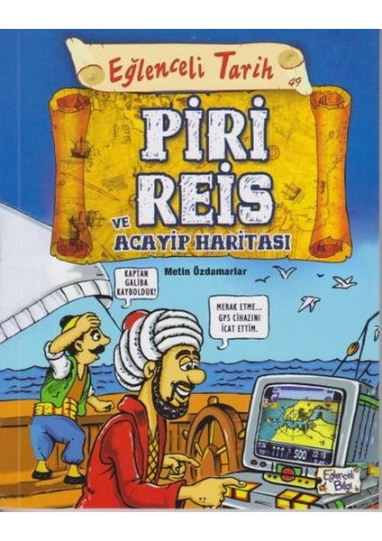 Eğlenceli Tarih 49 - Piri Reis ve Acayip Haritası