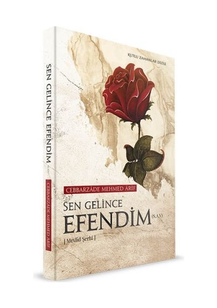 Sen Gelince Efendim - Mevlid Şerhi