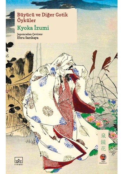 Büyücü ve Diğer Gotik Öyküler Japon Klasikleri