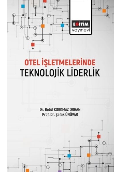 Otel Işletmelerinde Teknolojik Liderlik